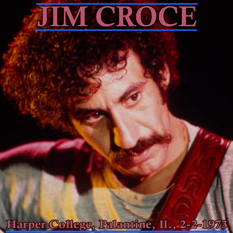 Albums That Should Exist Jim Croce Harper College, Palantine, Il., 2