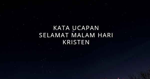 Ucapan Selamat Sidi Agama Kristen / 40 Kata Ucapan Selamat Hari Minggu