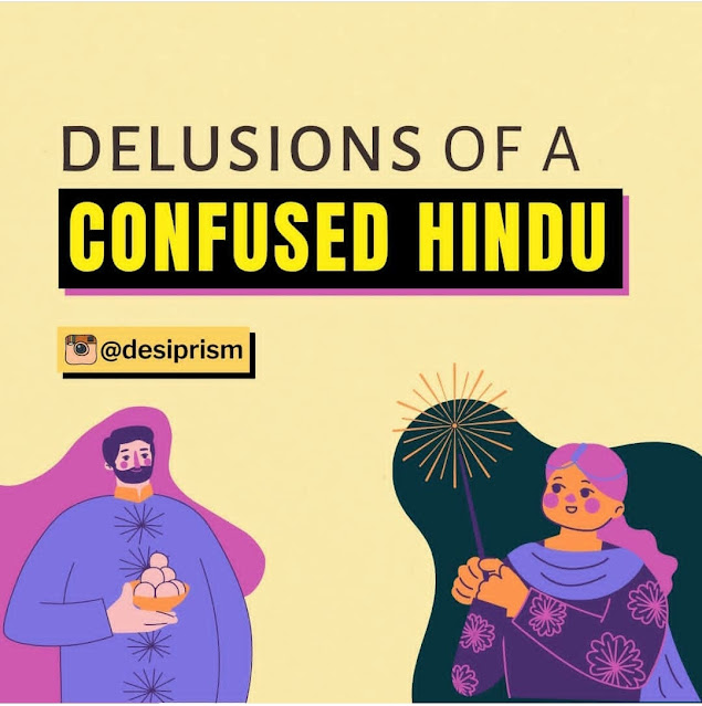 Top 2 Delusions of Confused Hindus