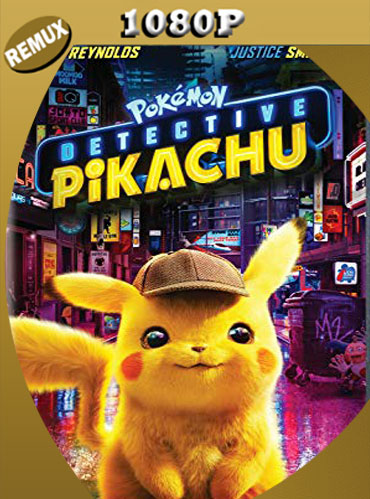 Pokémon: Detective Pikachu (2019) Latino HD [1080p REMUX] [GoogleDrive] TeslavoHD