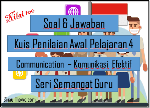 Soal Jawaban Kuis Penilaian Awal Pelajaran 4 Seri Semangat Guru - Sinau-thewecom
