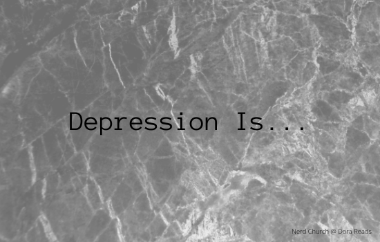 Depression Is...