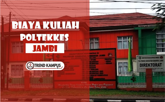 Biaya Kuliah Poltekkes Jambi T.A 2022/2023 Biaya Kuliah Poltekkes Jambi T.A 2022/2023