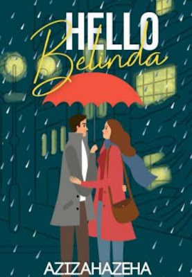 Novel Hello Belinda Karya Azizah Azeha Full Episode
