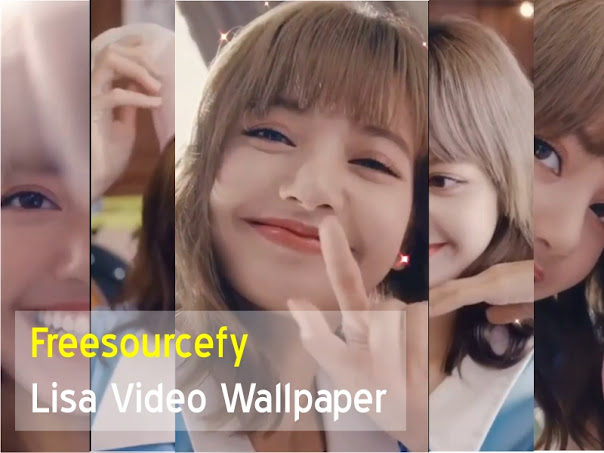 Download lisa video wallpaper for iphone and android
