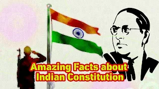 Amazing Facts about Indian Constitution in Hindi - भारतीय संविधान के बारे में 18 रोचक तथ्य।