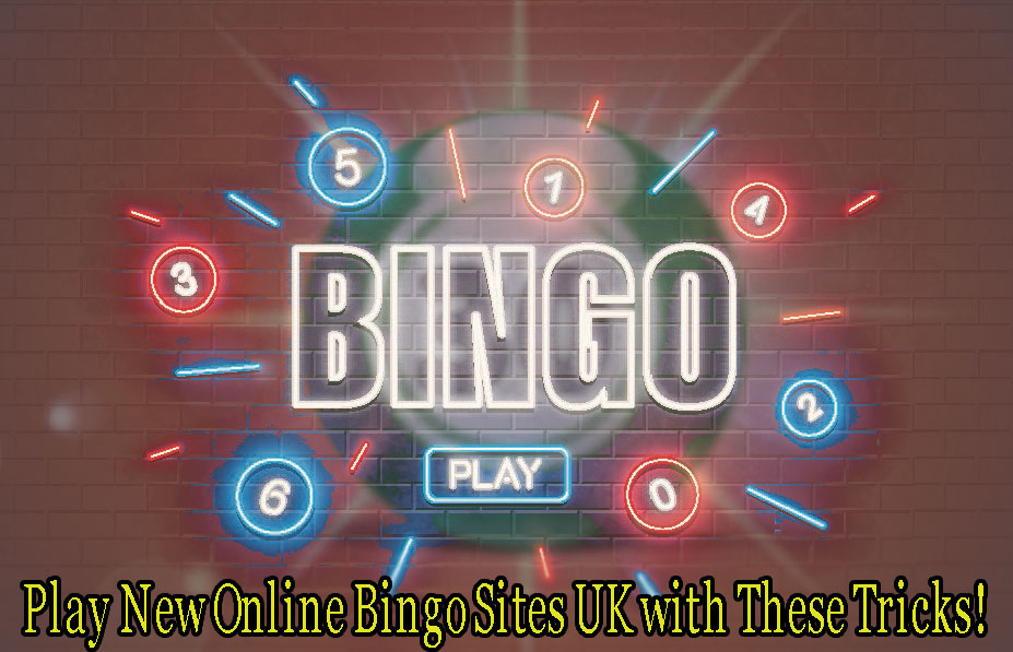 Play New Online Bingo Sites Uk With These Tricks Lady Love Bingo