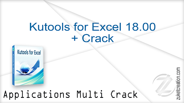 Kutools for Excel 18.00 + Crack | 67 MB