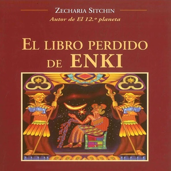 Zecharia Sitchin El libro perdido de Enki (Libro CENSURADO)