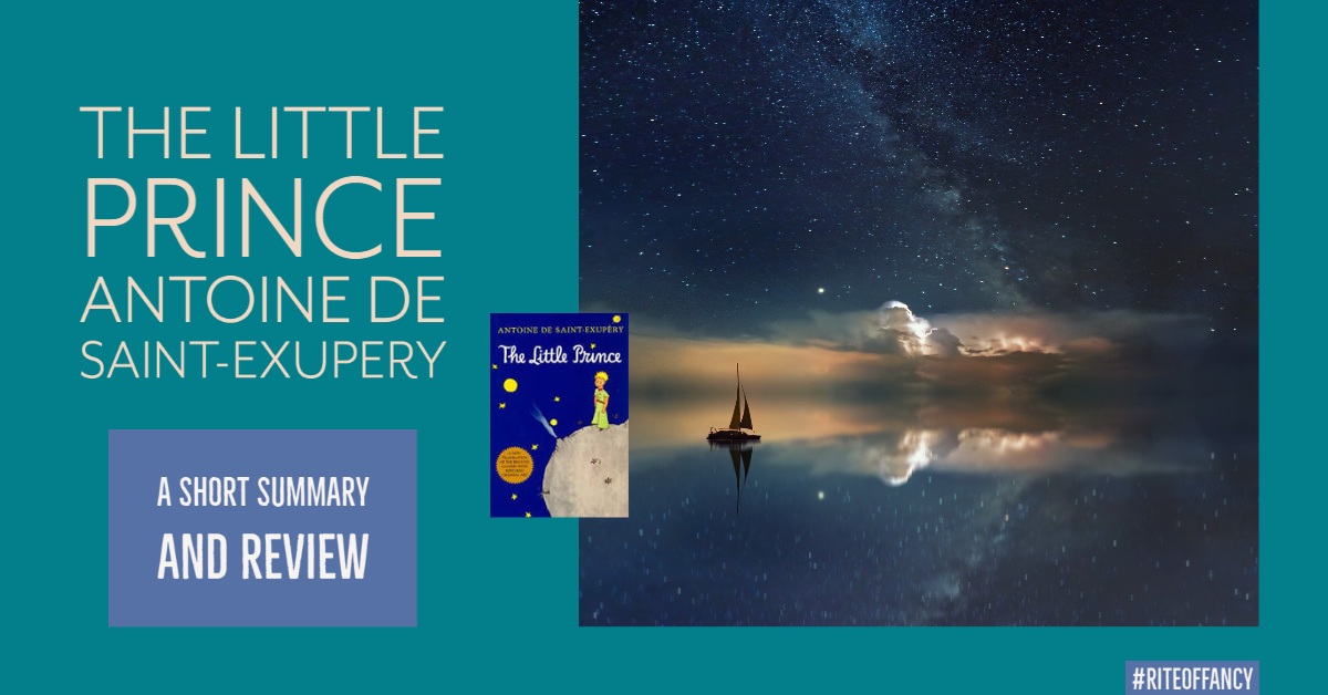 The Little Prince Antoine de SaintExupery A Short Summary & Review