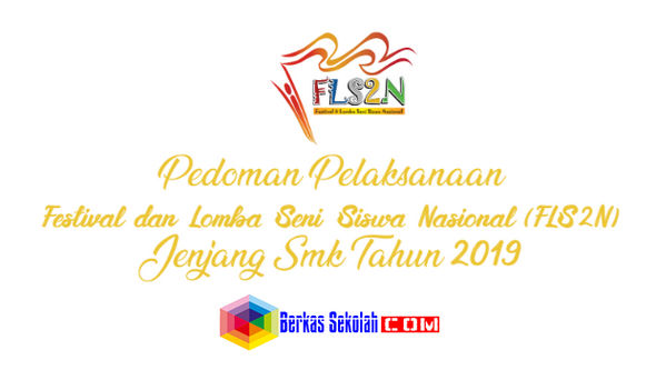 JUKNIS FLS2N SMK Tahun 2019 Berkas Sekolah