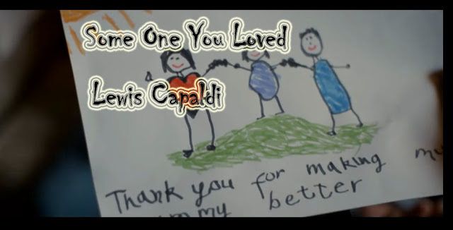 √ Lagu 'Some One You Loved' | Makna Lirik Terjemahan | Kepedihan hati