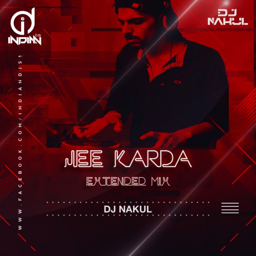 jee karda remix jee karda remix