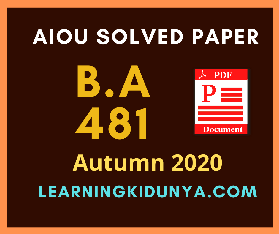 Aiou 481 Solved Paper Autumn 2020