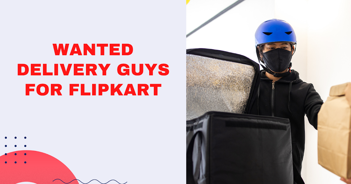 Delivery Boy Job on FlipKart Madurai Salary 14K 18K