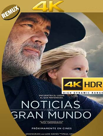 Noticias del gran mundo (2020) 4k Remux HDR Latino [GoogleDrive] [tomyly]