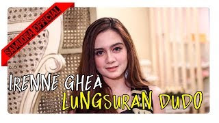 Lirik Lagu Lungsuran Dudo (Dan Artinya) - Irenne Ghea