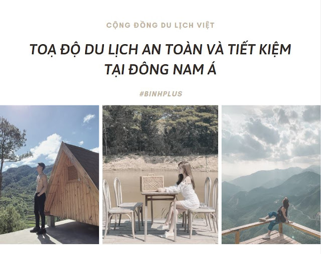 Toạ Độ Du Lịch An Toàn Và Tiết Kiệm Tại Đông Nam Á Screenshot_6