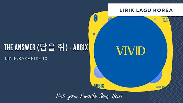 lirik lagu ab6ix the answer