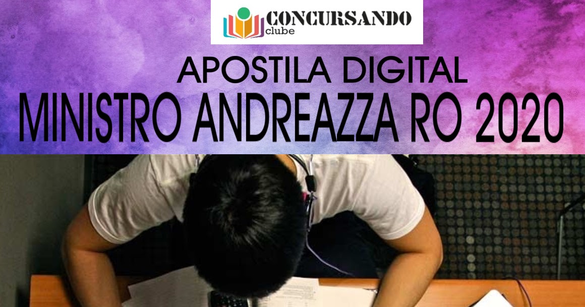 APOSTILAS GRÁTIS PARA CONCURSOS PÚBLICOS APOSTILA PREFEITURA DE MINISTRO ANDREAZZA RO 2020 APOSTILAS GRÁTIS PARA CONCURSOS PÚBLICOS APOSTILA PREFEITURA DE MINISTRO ANDREAZZA RO 2020