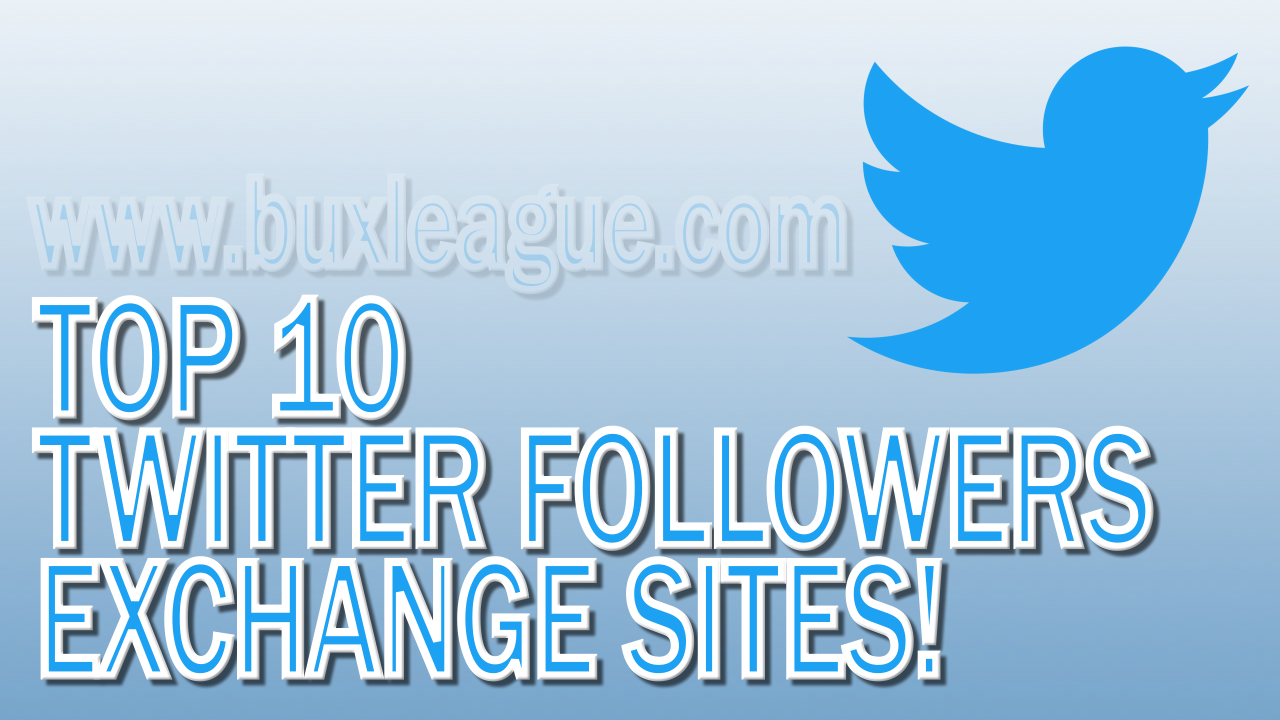 TOP 10 Twitter Followers Exchange Sites