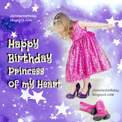 birthday happy princess wishes christian cards quotes card daughter heart blessings messages brother child