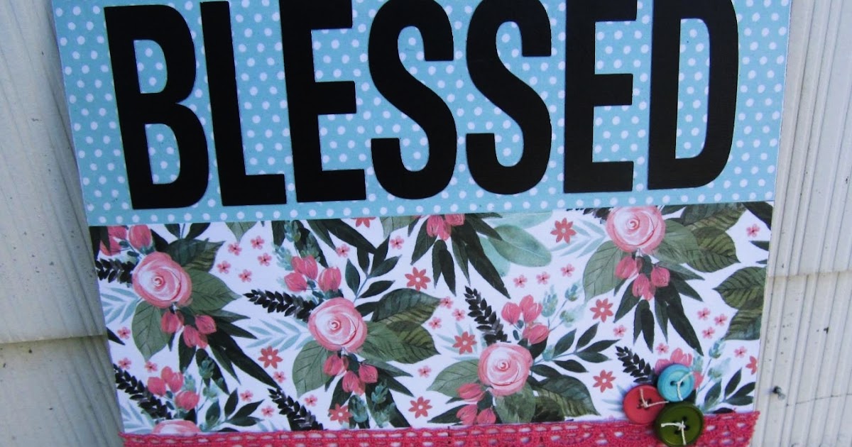 The Paper Garden BLESSED altered Dollar Tree Sign
