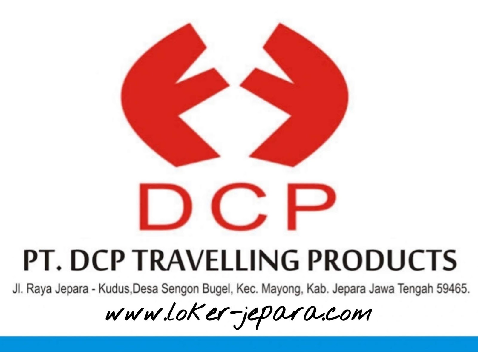 Loker Jepara Mei 2020 PT. DCP Travelling Products