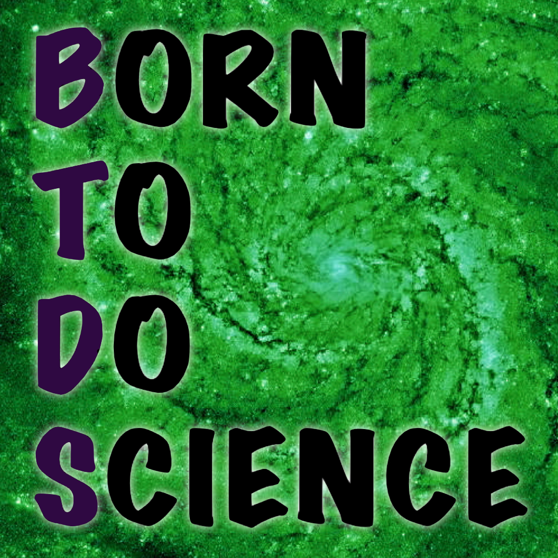Born to Do Science