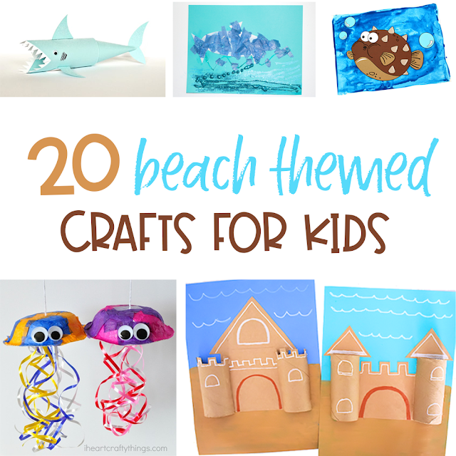 20 of the Best Beach and Ocean Themed Crafts for Kids