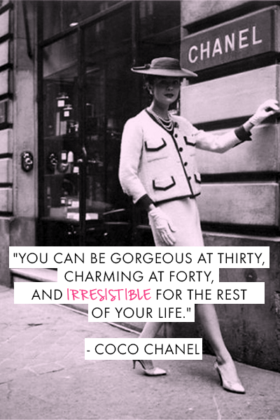 Coco Chanel Quotes on X: You can be gorgeous at 30, charming at 40 and  irresistible for the rest of your life. - Coco Chanel   / X