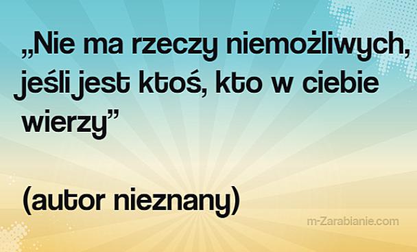 Cytaty o optymizmie, nadziei, szczęściu,  pozytywne myślenie, motywacja.