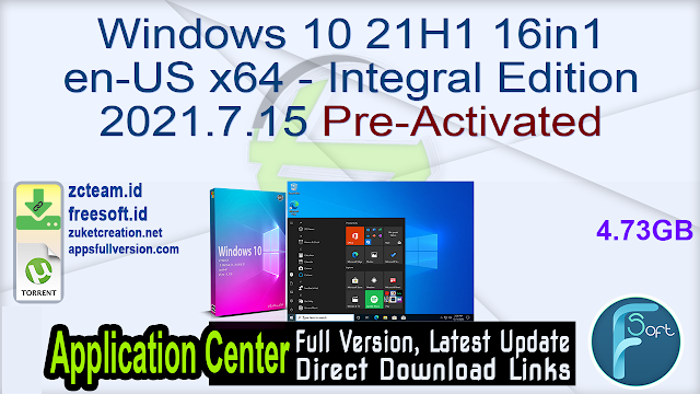 Windows 10 21H1 16in1 en-US x64 - Integral Edition 2021.7.15 Pre-Activated_ ZcTeam.id
