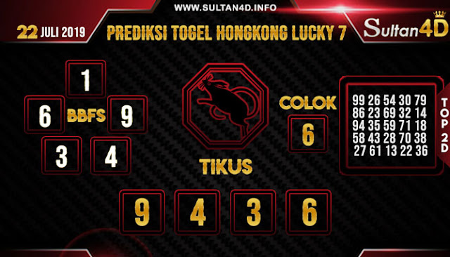 PREDIKSI TOGEL HONGKONG LUCKY 7 SULTAN4D 22 JULI 2019