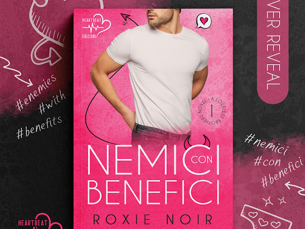 Nemici con Benefici, Roxie Noir. Cover & Date Reveal.