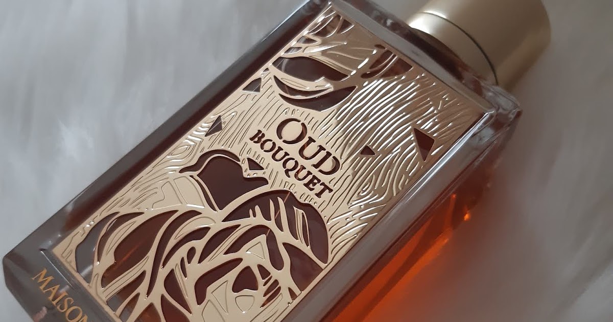 Maison Oud Bouquet Reseña/review