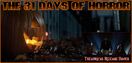 http://thehorrorclub.blogspot.com/2014/09/31-days-of-horror-theatrical-release.html