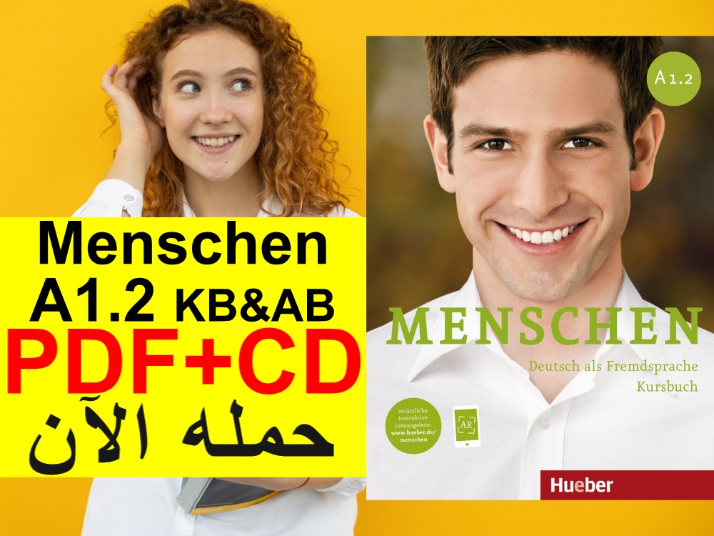 كتاب دروس وتمارين · Menschen A1.2 PDF + كتاب الدروس + كتاب التمارين + الحلول + CD · لتعلم اللغة الالمانية