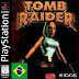 Baixar - Tomb Raider PT-BR PS1
