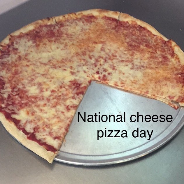 National Cheese Pizza Day