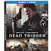 Dead Trigger Trailer Available Now! Releasing on Blu-Rya, and DVD 7/2