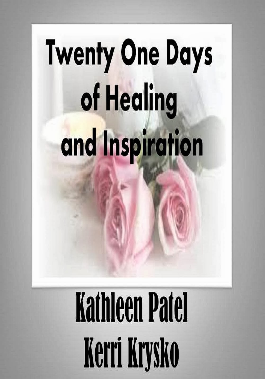 Twenty One Days of Healing and Inspiration