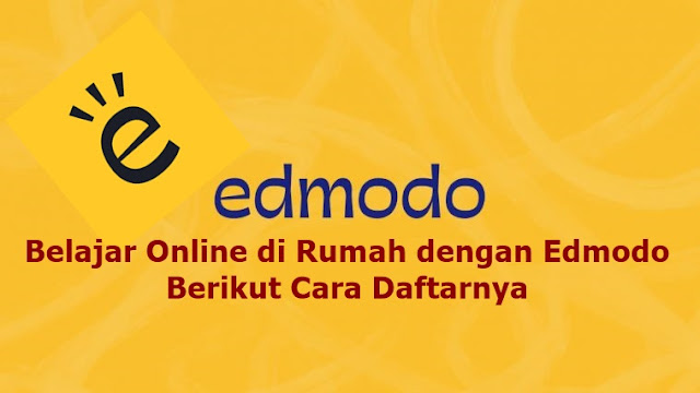 ✔ Belajar Online di Rumah dengan Edmodo. Berikut Cara Daftarnya