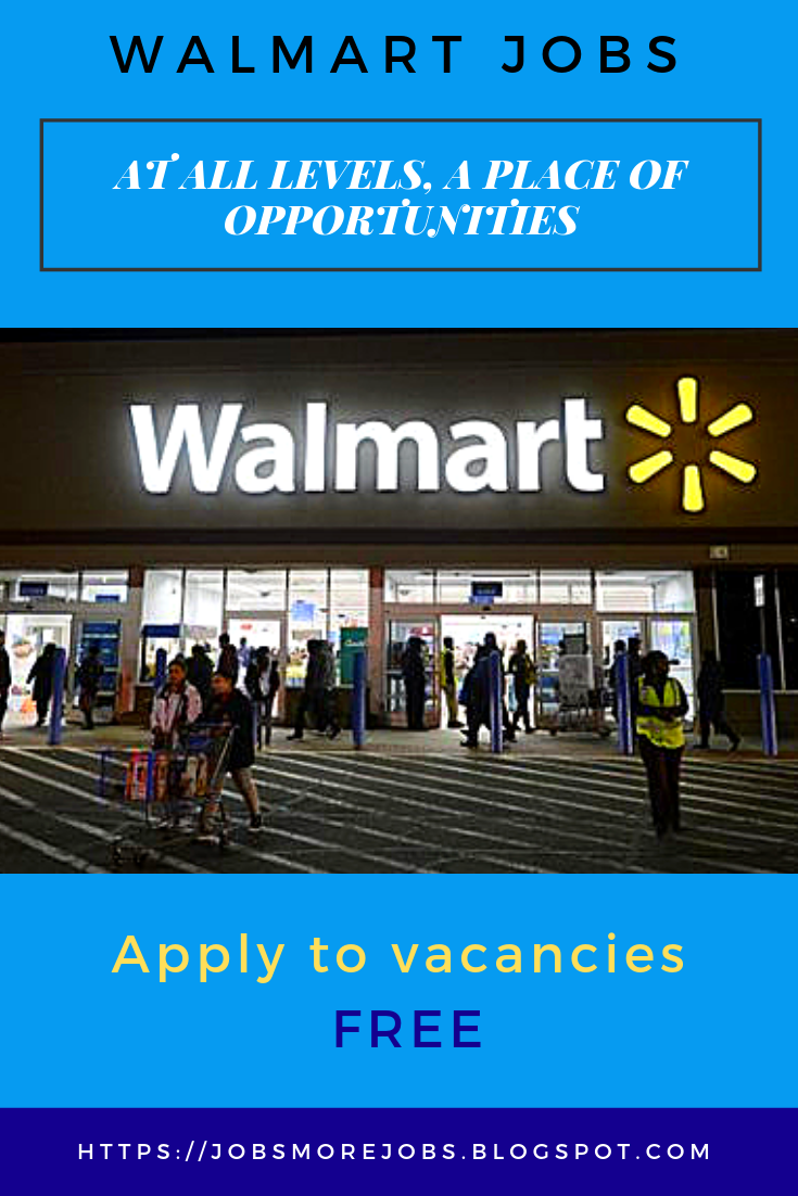 walmart jobs at all levels a place of opportunities walmart jobs