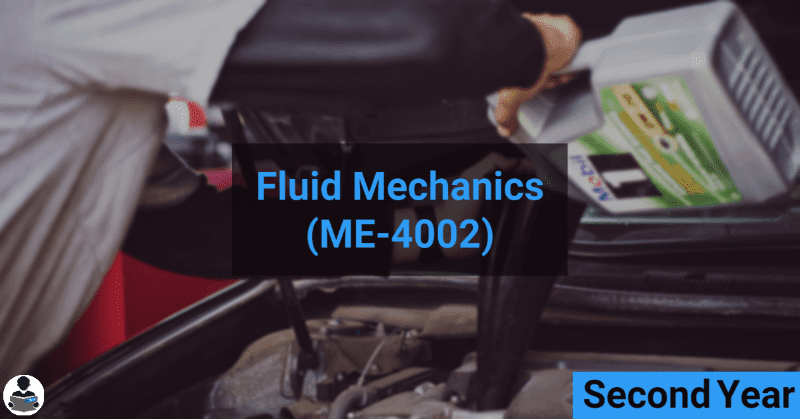 Fluid Mechanics (ME-4002) RGPV notes CBGS Bachelor of engineering