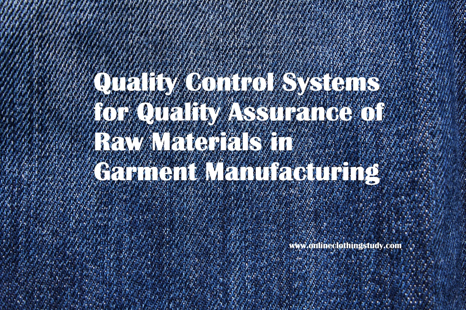 Quality Control Systems for Quality Assurance of Raw Materials in