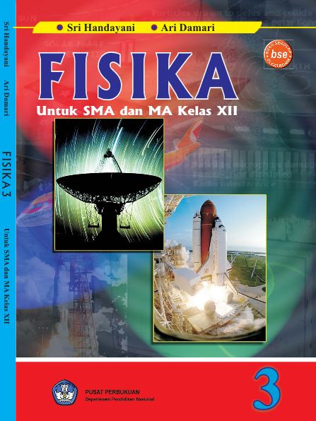 Fisika 3 Kelas 12 Sri Handayani Ari Damari 2009 Buku Sekolah Ku