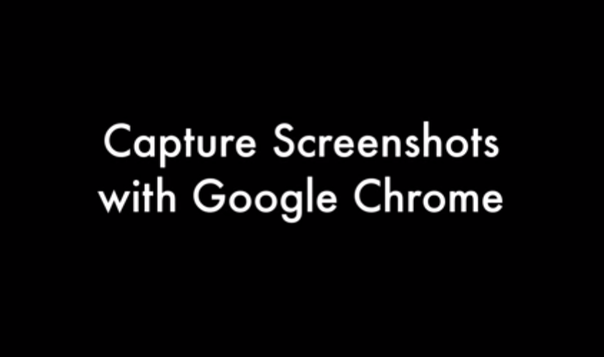 How to Capture Screenshots with Google Chrome [video]