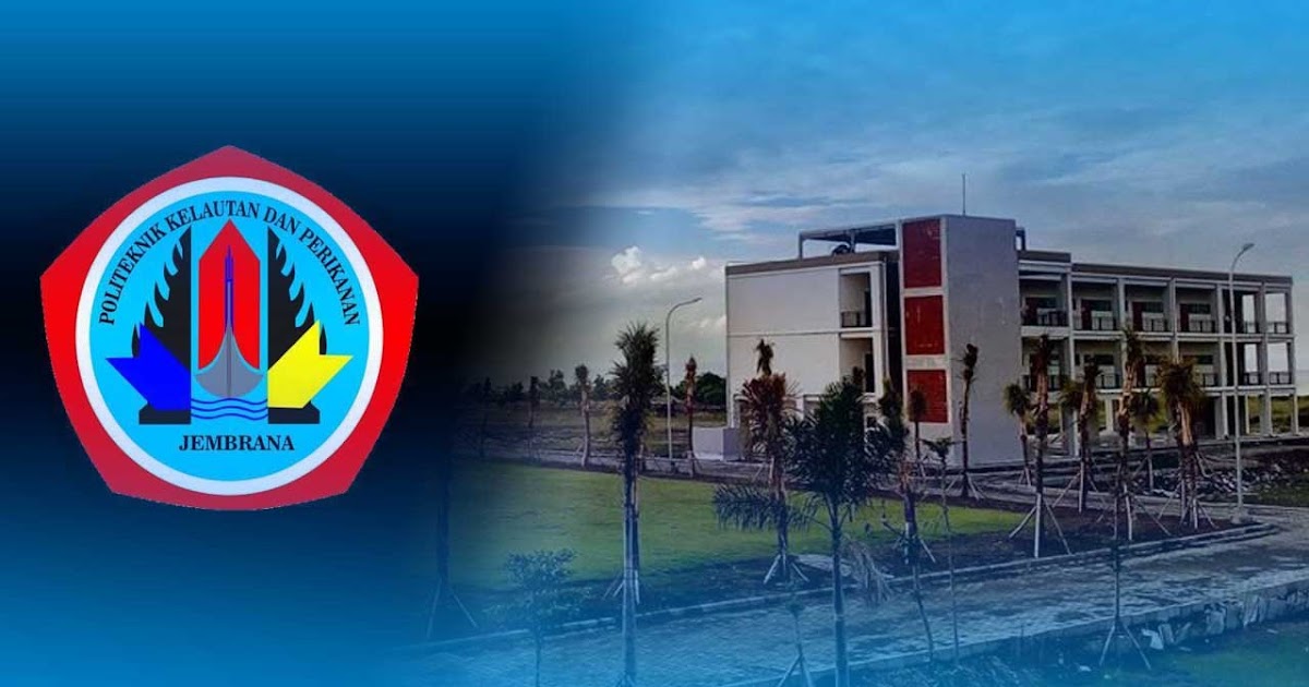 Pendaftaran Politeknik Kelautan dan Perikanan Jembrana