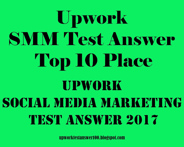 Latest Upwork Test Answer For Freelancer Upwork Social Media Marketing